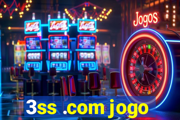 3ss .com jogo